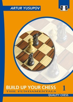Build up your Chess 1 - Artur Yusupov