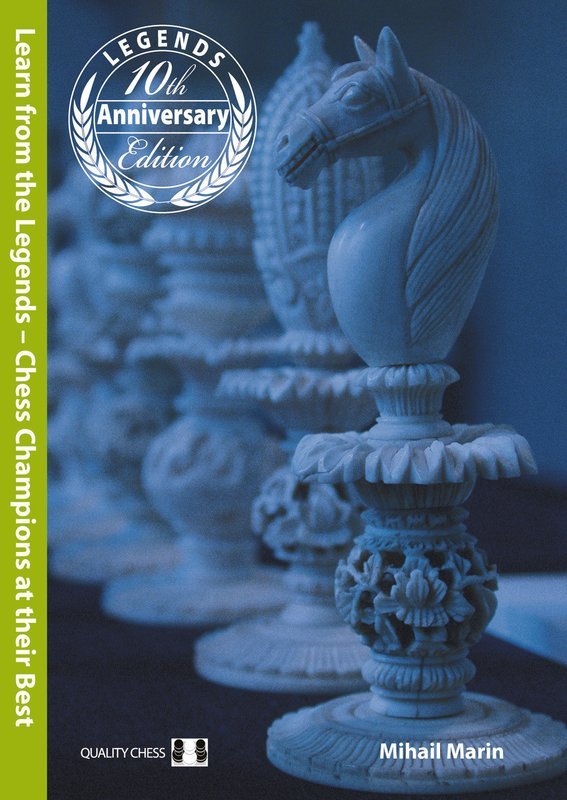 Learn from the Legends 3rd edition by Mihail Marin (Hardback)