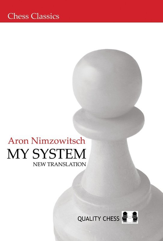 My System by Aron Nimzowitsch