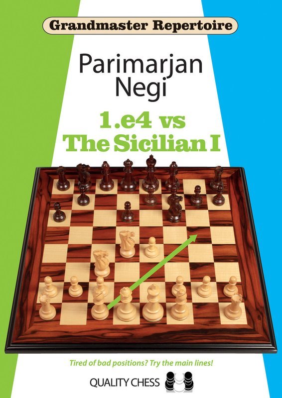Grandmaster Repertoire - 1.e4 vs The Sicilian I by Parimarjan Negi