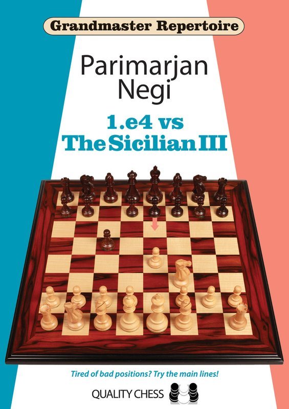 Grandmaster Repertoire - 1.e4 vs The Sicilian III by Parimarjan Negi