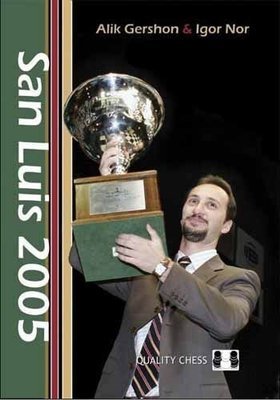 San Luis 2005 by Alik Gershon &amp; Igor Nor
