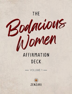 The Bodacious Woman Affirmation Deck Volume 1