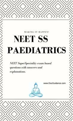 Paediatrics NEET-SS Question Bank vol-1 Paediatrics NEET-SS Question Bank vol-1