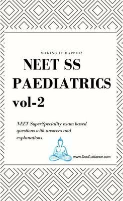 Paediatrics NEET-SS Question Bank vol-2 Paediatrics NEET-SS Question Bank vol-2