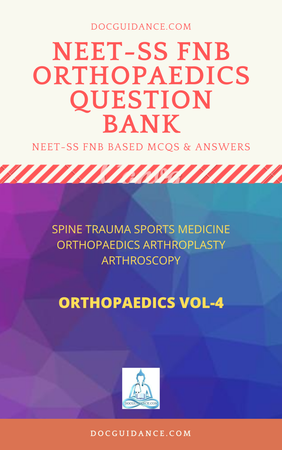 FNB FET NEET SS Questionbank Spine Trauma Sports Medicine hand Vol 4