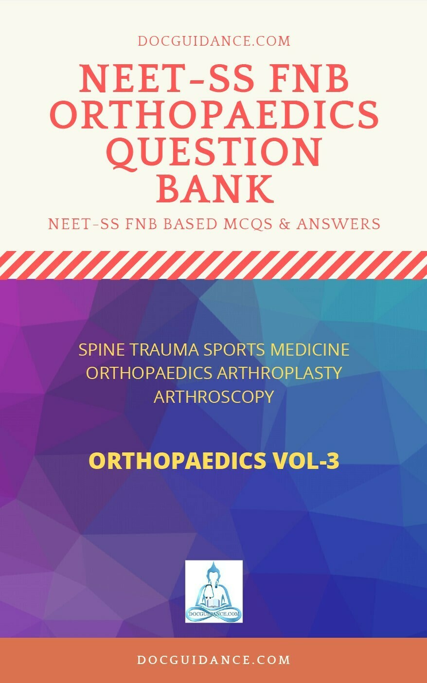 FNB FET NEET SS Questionbank Spine Trauma Sports Medicine hand Vol 3
