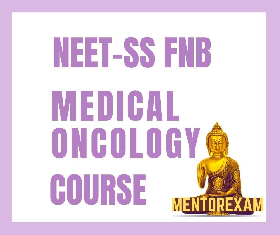 NEET-SS FNB DM Oncology mcq question bank mock exam course
