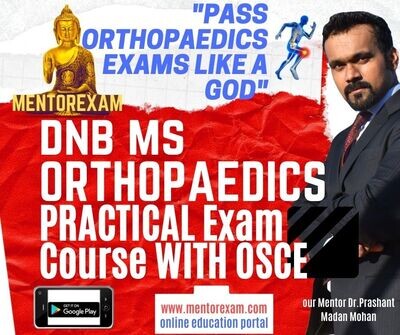 ORTHOPAEDICS DNB MS PRACTICAL EXAM COURSE with OSCE  by Dr.Leander