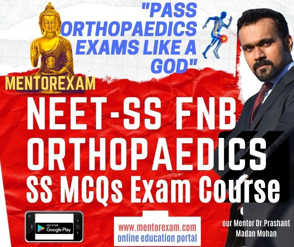 NEET-SS FNB Orthopaedics Spine arthroplasty sports medicine trauma scopy MCQ question bank mock Exam Online Course