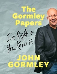The Gormley Papers - Hard Cover *ON SALE*