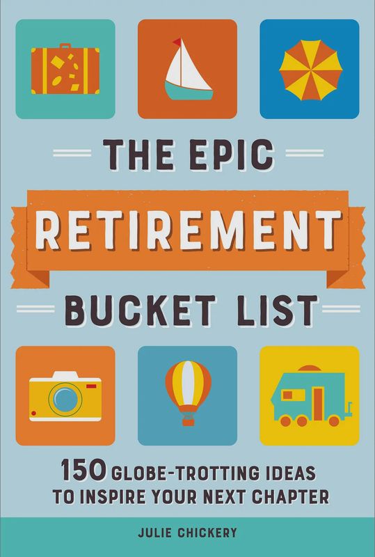 Epic Retirement Bucket List