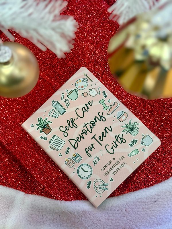 Self-Care Devotions For Teen Girls