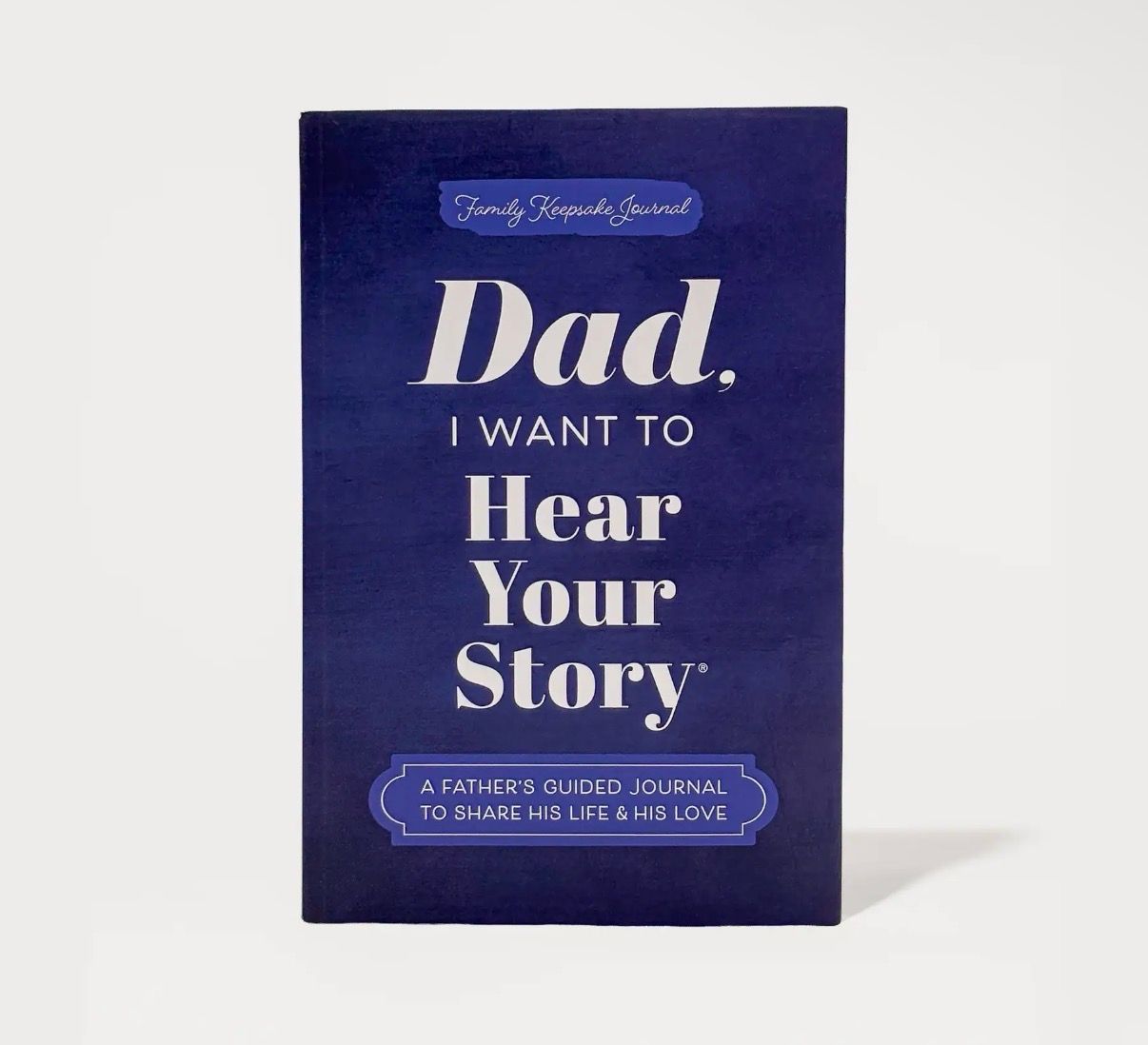 Dad, I Want To Hear Your Story