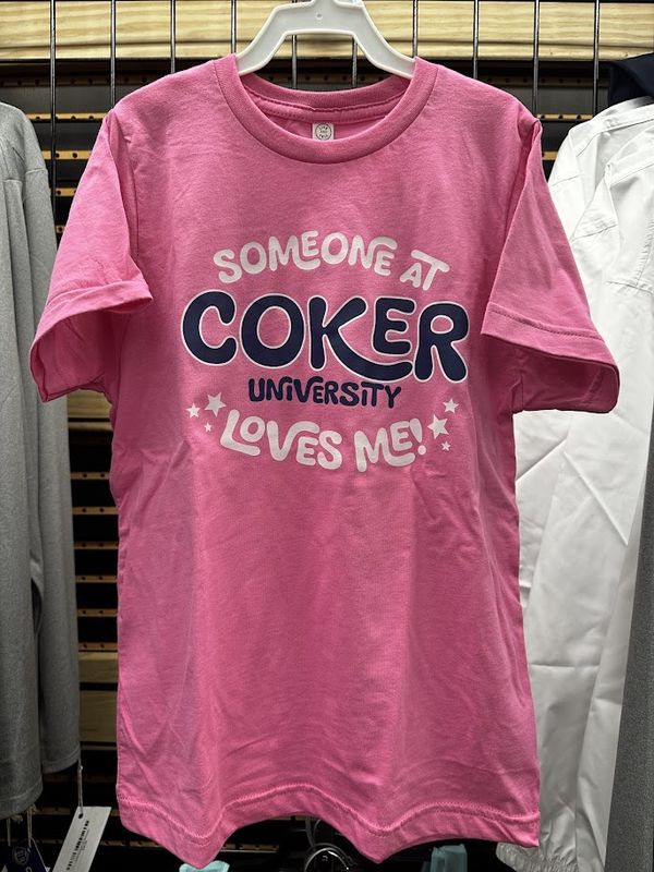 Someone at Coker Loves Me Tee Pink