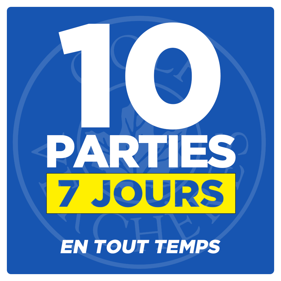 10 Parties - 7 Jours - En tout temps