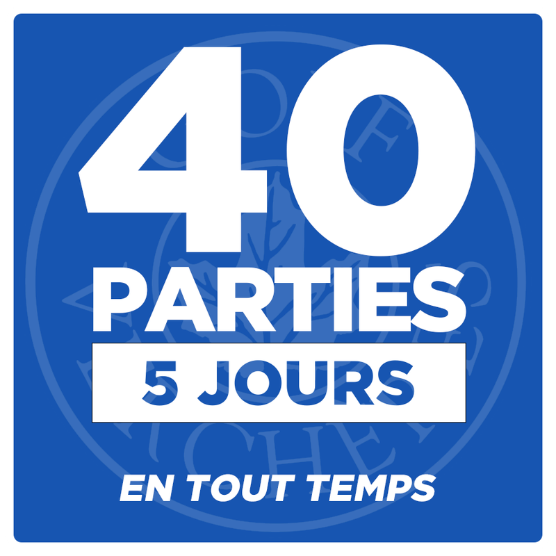 40 Parties - 5 Jours - En tout temps