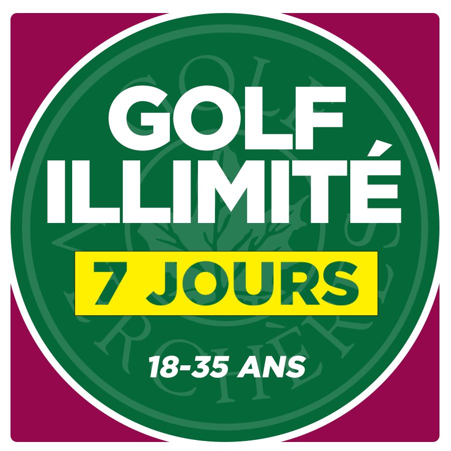 Golf illimité - 7 jours - 18-35 ans