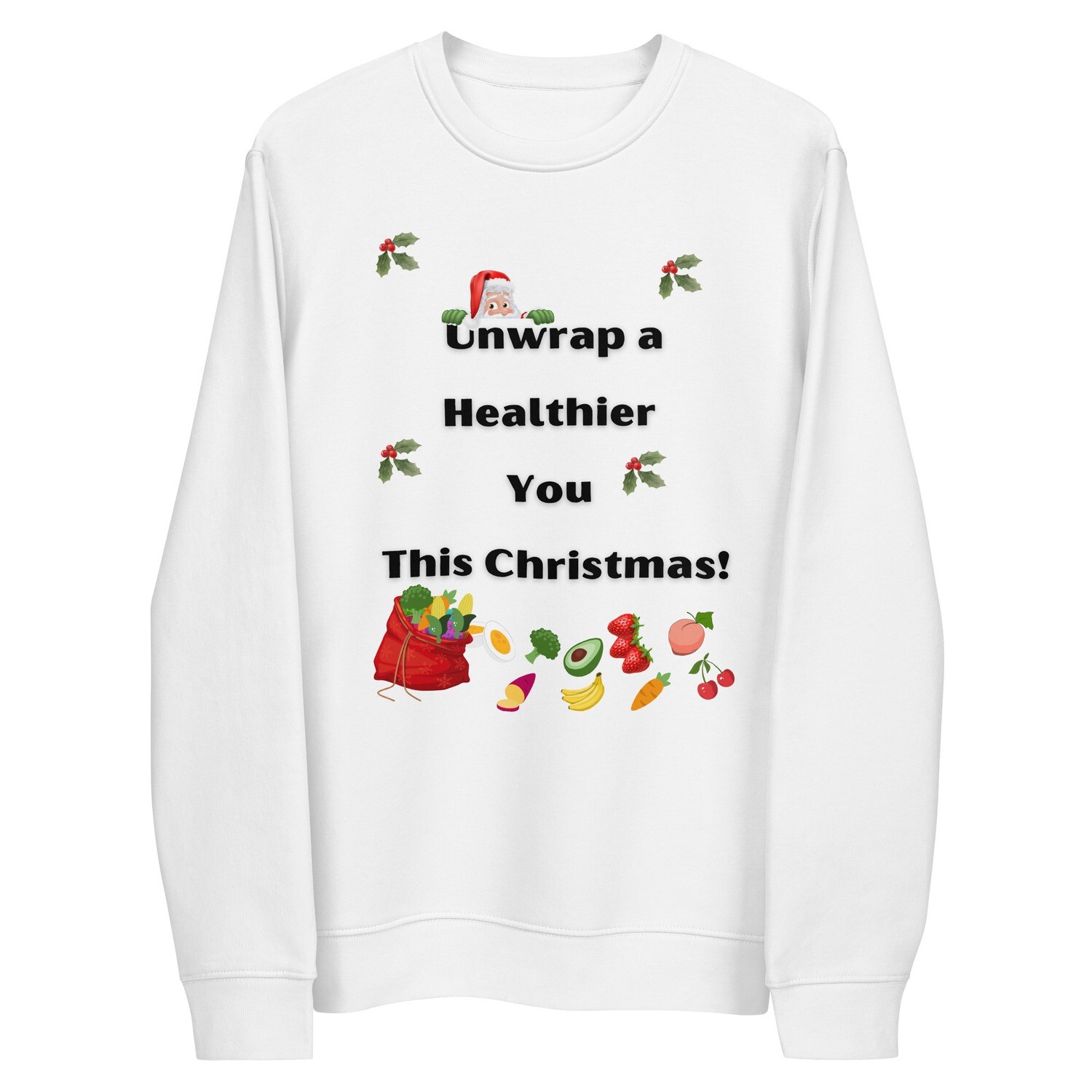 Unisex eco sweatshirt with positive affirmation for weight loss this Christmas season