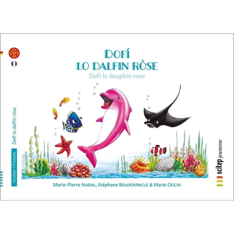 Dofí lo dalfin ròse – Dofi le dauphin rose OCCITAN