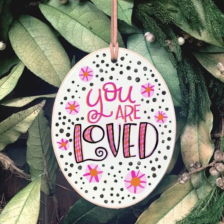 You Are Loved Wooden Ornament