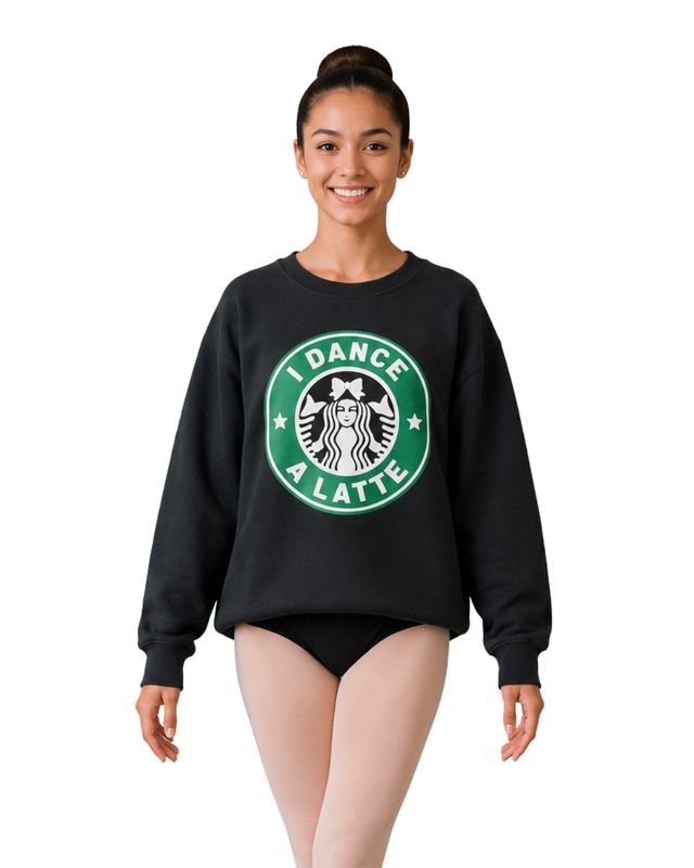26319C I Dance a Latte Sweatshirt