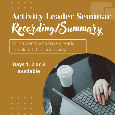 Activity Leader Seminar Recordings and Summary