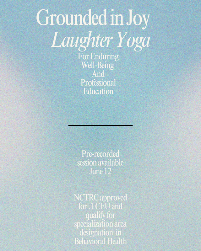 Grounded in Joy: Laughter Yoga for Enduring Well-Being and Professional Education