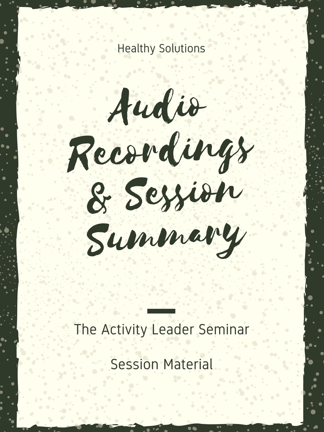 Activity Leader Seminar Audio Recordings & Summary