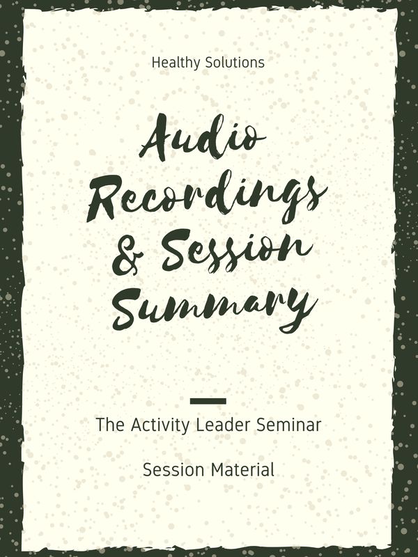 Activity Leader Seminar Audio Recordings & Summary