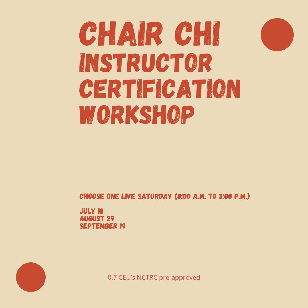 Chair Chi Instructor Certification Training Workshop