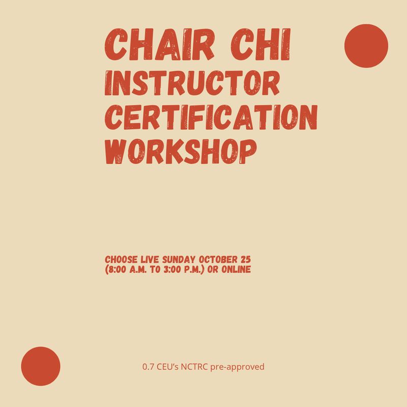Chair Chi Instructor Certification Training Workshop