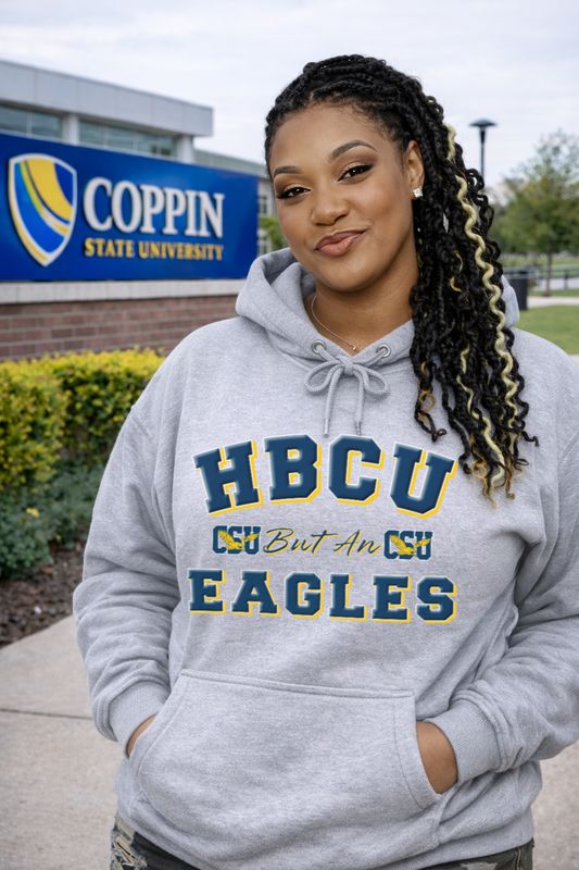 HBCU But An Eagle Hoodie (Coppin State)