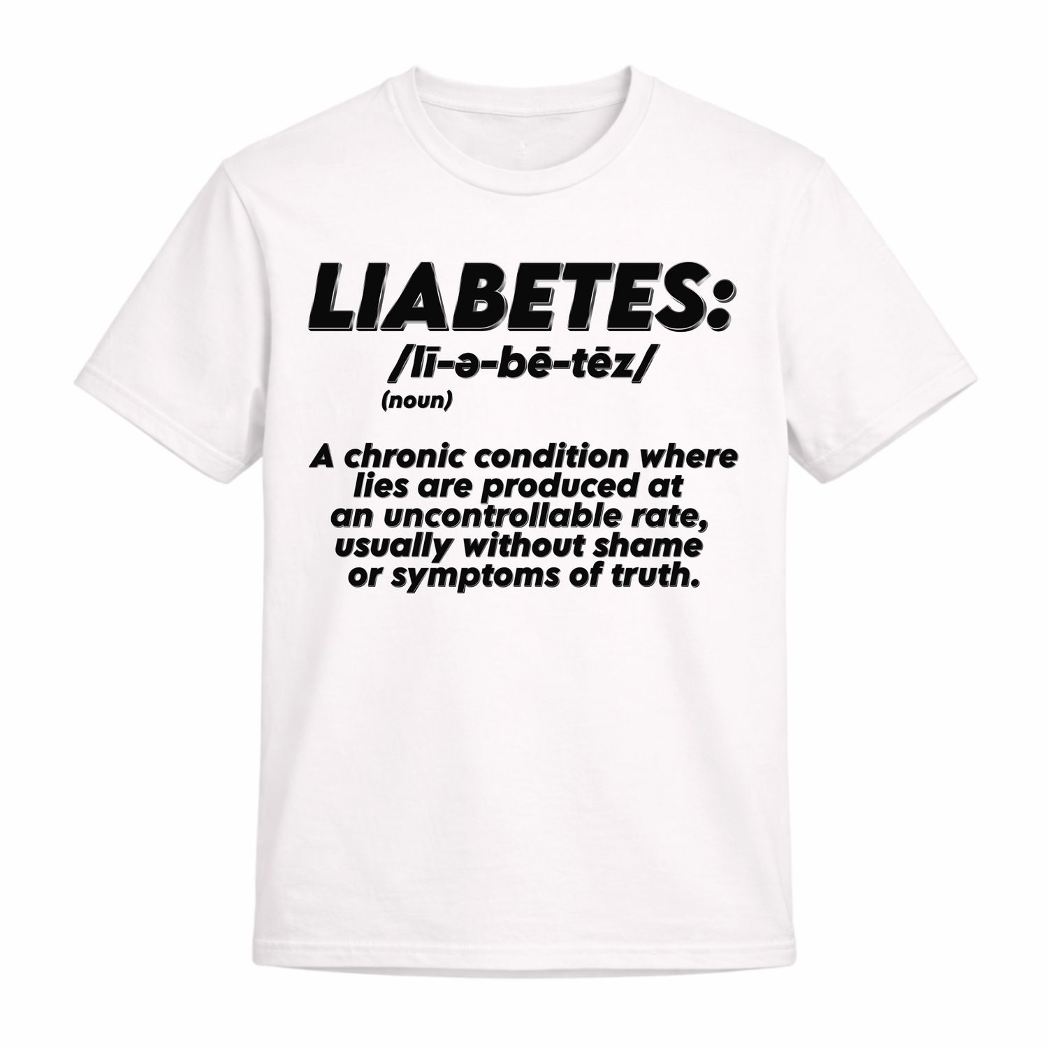 LIABETES SHIRT