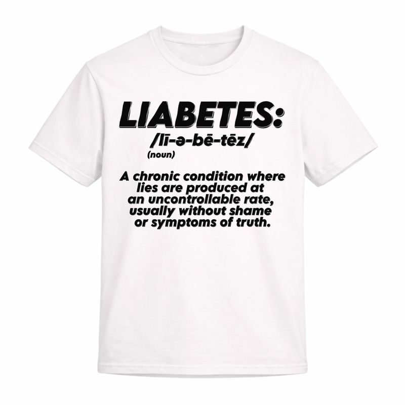 LIABETES SHIRT