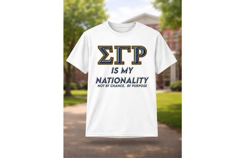 Sigma Gamma Rho is my Nationality