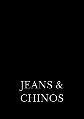 Jeans &amp; Chinos
