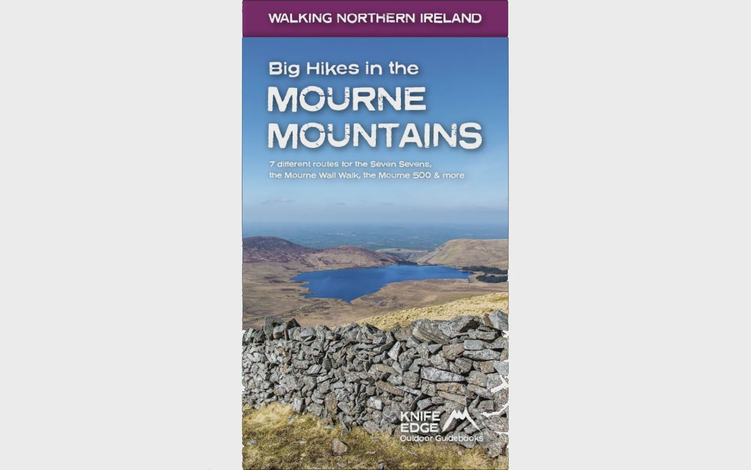 Knife Edge Big Hikes in the Mourne Mountains