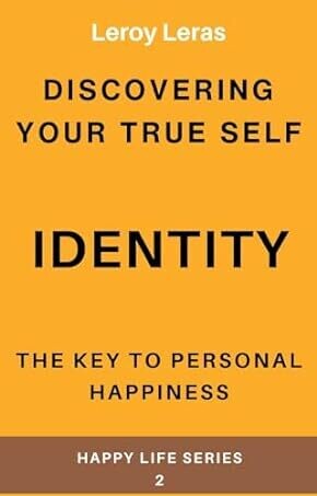  The Key to Personal Happiness (Identity)