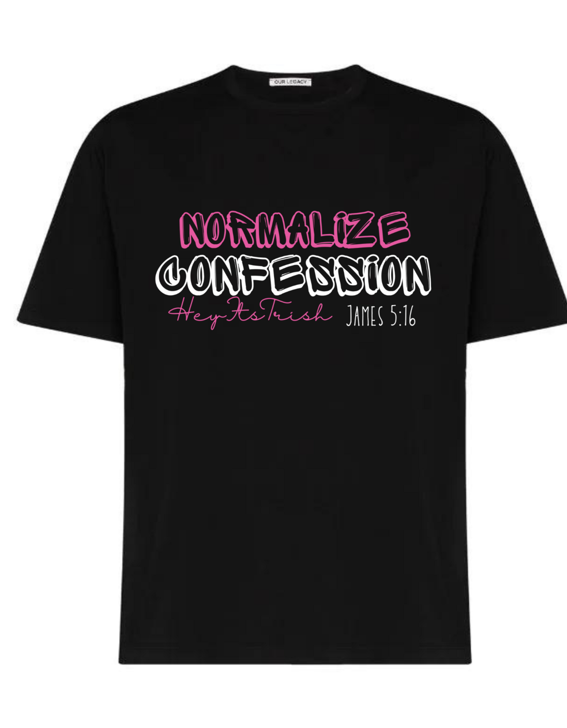 Normalize Confession T-Shirt