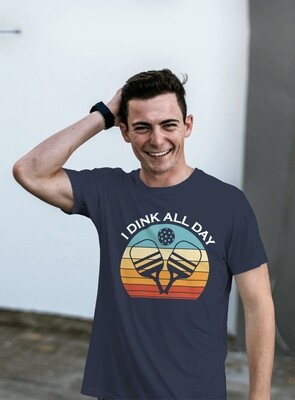 "I Dink All Day" Official Tee