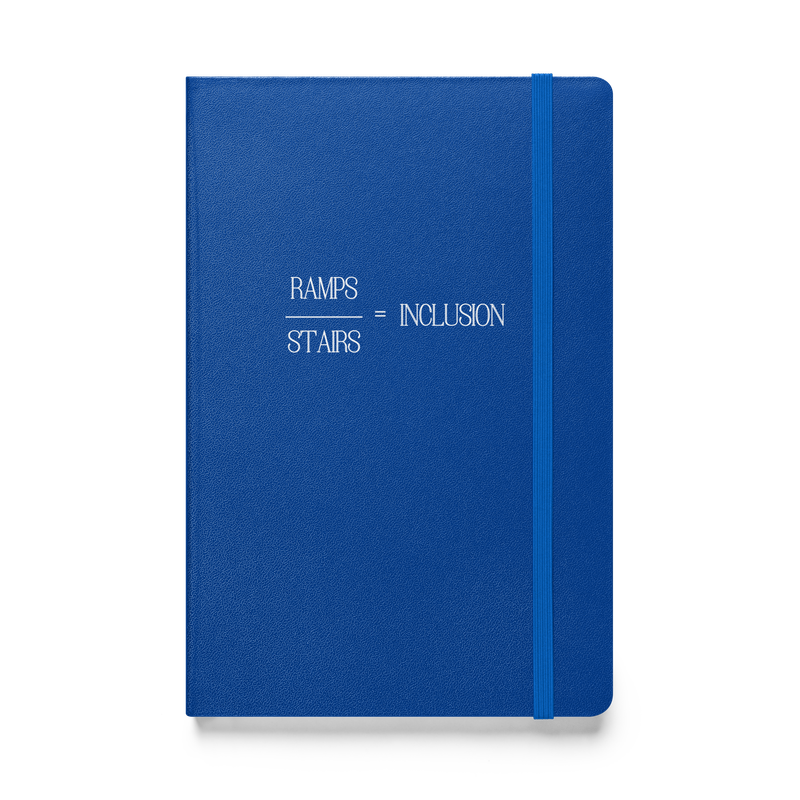 Ramps/Stairs = Inclusion Hardcover Bound Journal