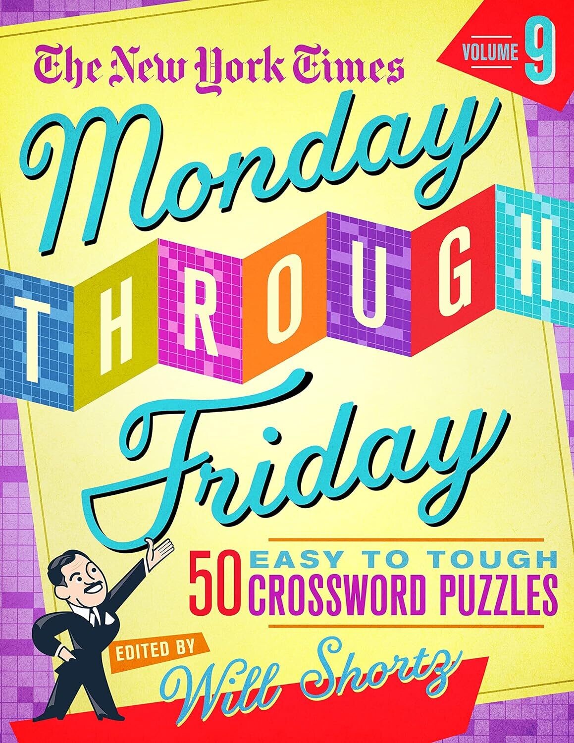 The NYT Monday Through Friday Easy to Tough Crossword Puzzles 9