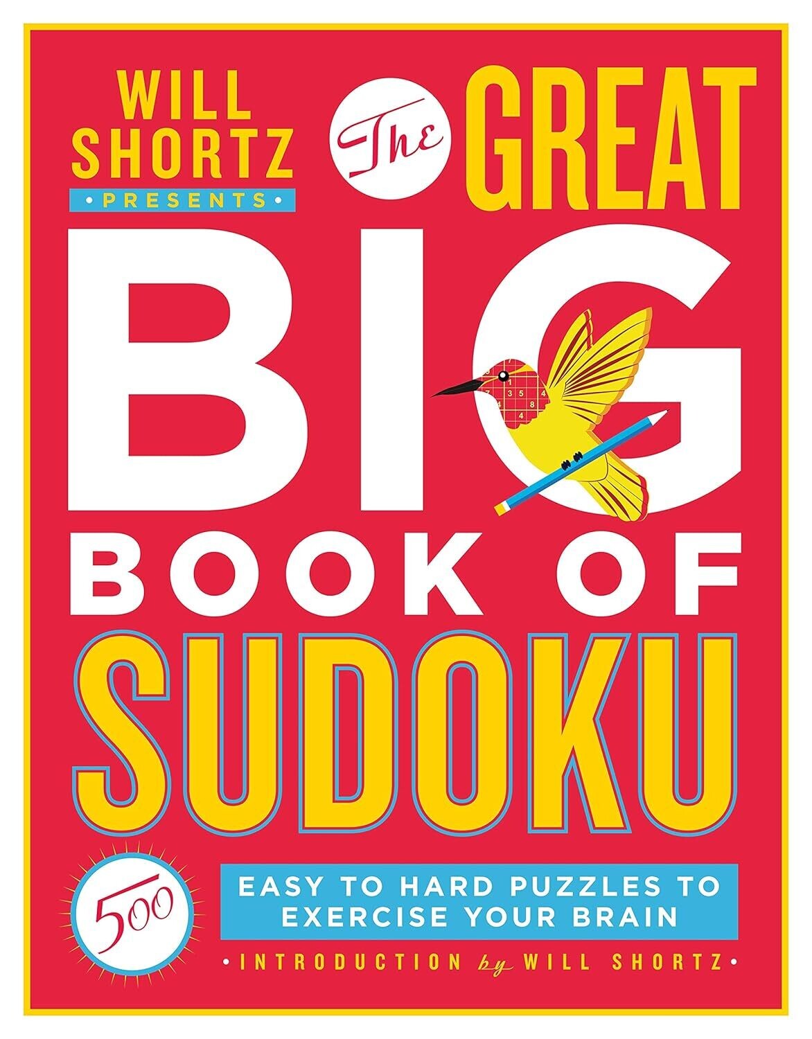 Will Shortz Presents The Great Big Book of Sudoku Volume 1