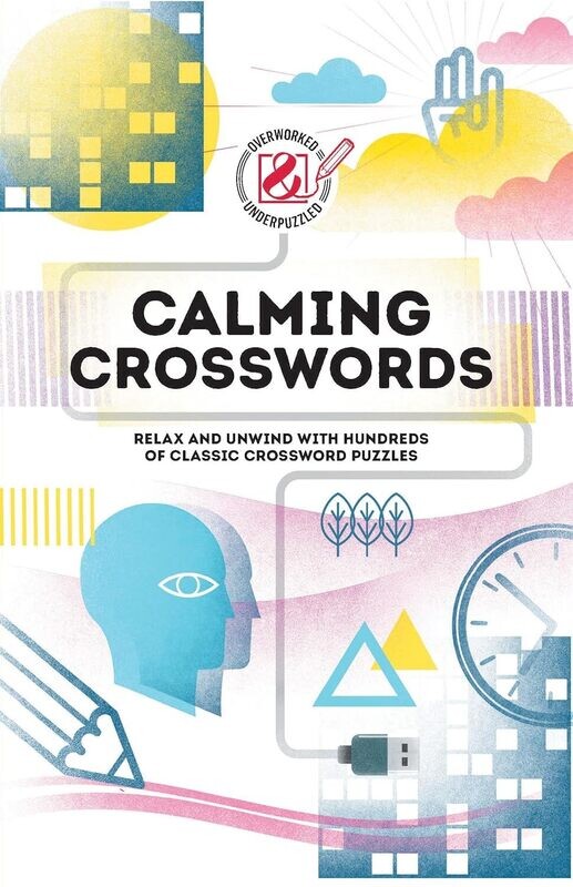 Overworked underpuzzled calming crosswords