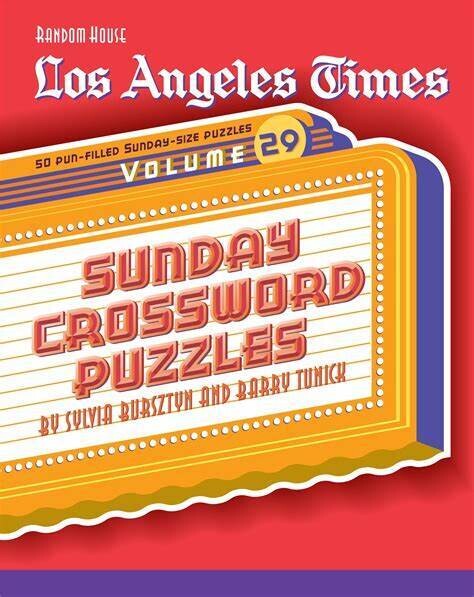 Los Angeles Times Crosswords Sunday Crossword Puzzles Los Angeles Times Crosswords Sunday Crossword Puzzles