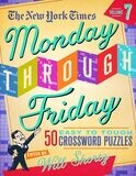 NYT Monday Through Friday Easy to Tough Crossword Puzzles 7