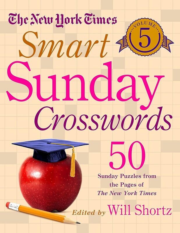 The New York Times Smart Sunday Crosswords Volume 5 Cheap Puzzle Books