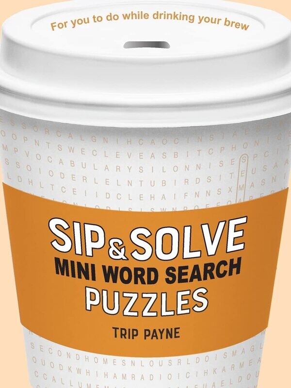 Sip &amp; Solve Mini Word Search Puzzles (Sip &amp; Solve® Series)