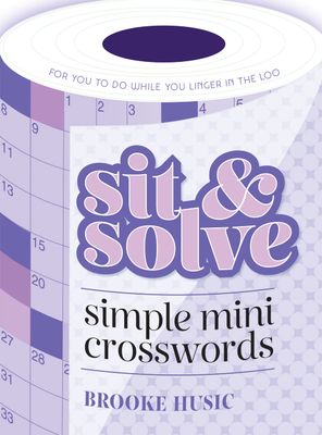 Sit &amp; Solve Simple Mini Crosswords (Sit &amp; Solve® Series)
